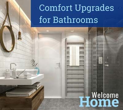 Propane Upgrades to Bathrooms to Improve Comfort